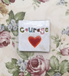 Handmade Ceramic Tile - COURAGE